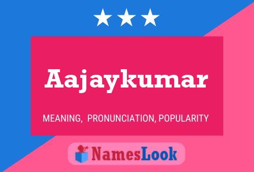 Aajaykumar Name Poster