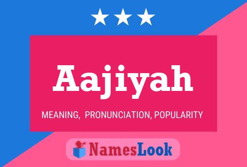 Aajiyah Name Poster