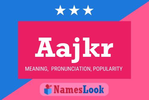 Aajkr Name Poster