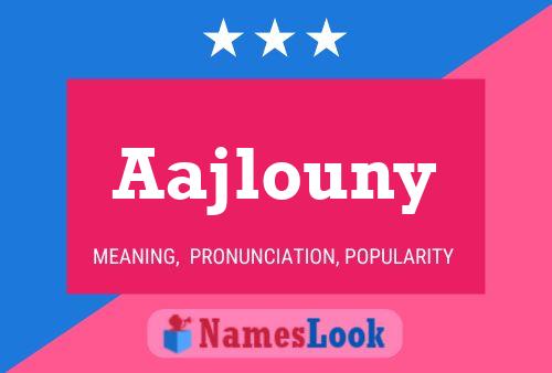 Aajlouny Name Poster