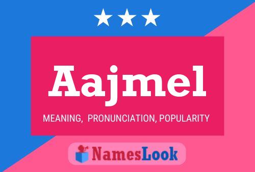 Aajmel Name Poster