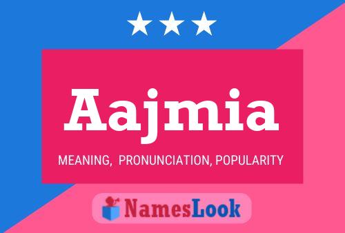 Aajmia Name Poster