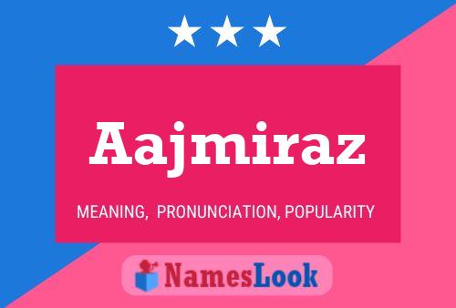 Aajmiraz Name Poster