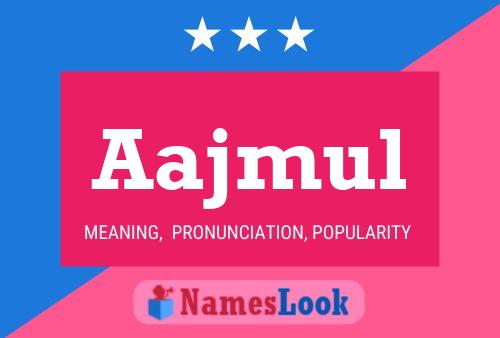 Aajmul Name Poster