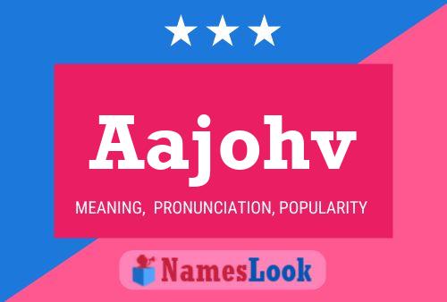 Aajohv Name Poster