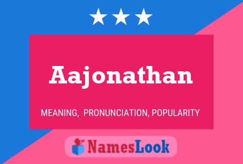 Aajonathan Name Poster