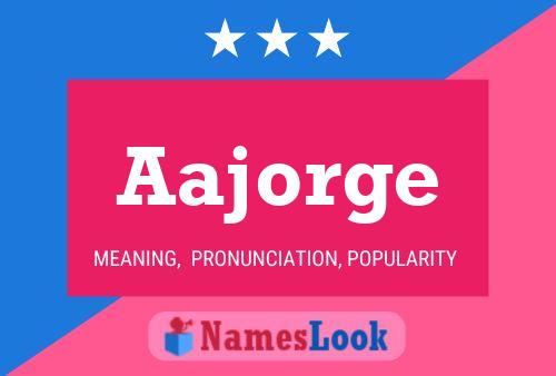 Aajorge Name Poster