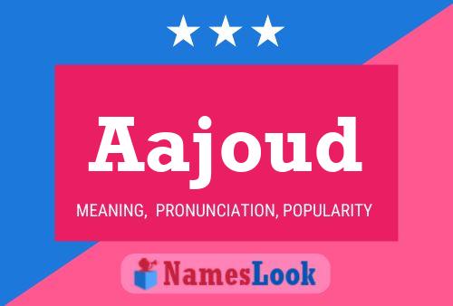 Aajoud Name Poster