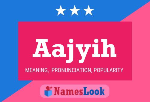 Aajyih Name Poster