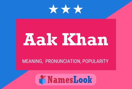 Aak Khan Name Poster