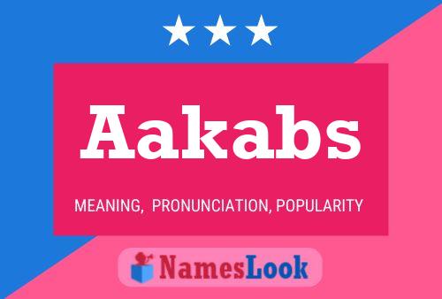 Aakabs Name Poster