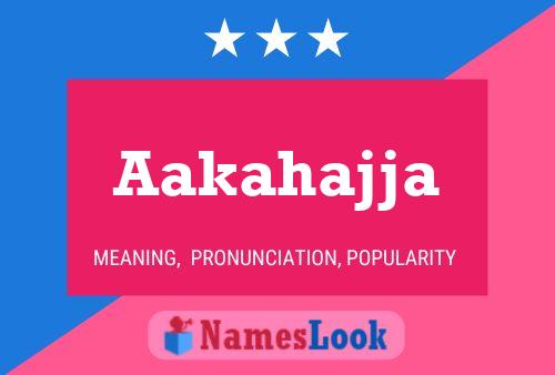 Aakahajja Name Poster