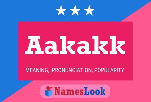 Aakakk Name Poster