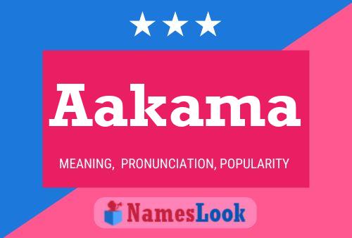 Aakama Name Poster