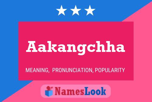 Aakangchha Name Poster