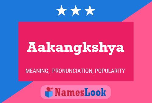 Aakangkshya Name Poster