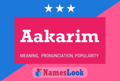 Aakarim Name Poster