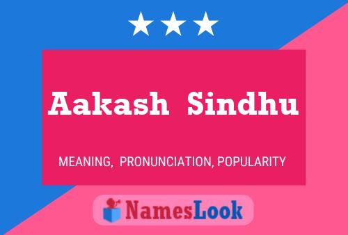 Aakash  Sindhu Name Poster