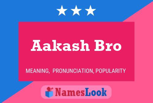 Aakash Bro Name Poster