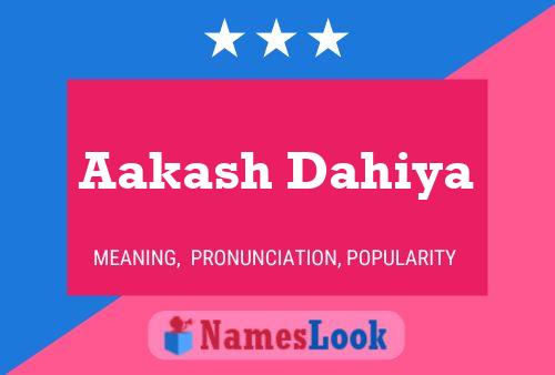 Aakash Dahiya Name Poster