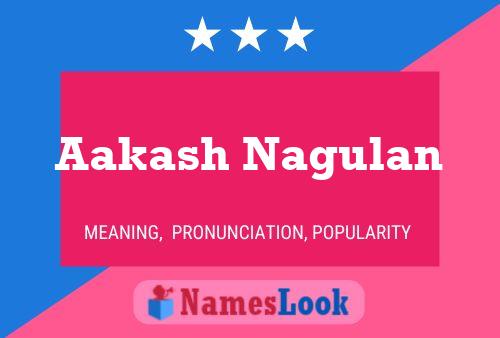 Aakash Nagulan Name Poster