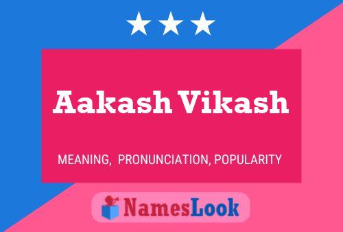 Aakash Vikash Name Poster