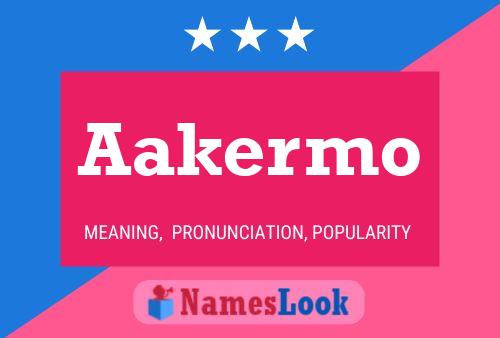 Aakermo Name Poster