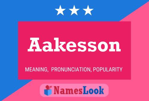 Aakesson Name Poster