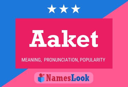 Aaket Name Poster