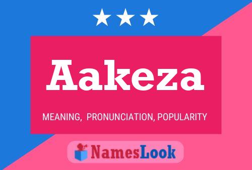 Aakeza Name Poster