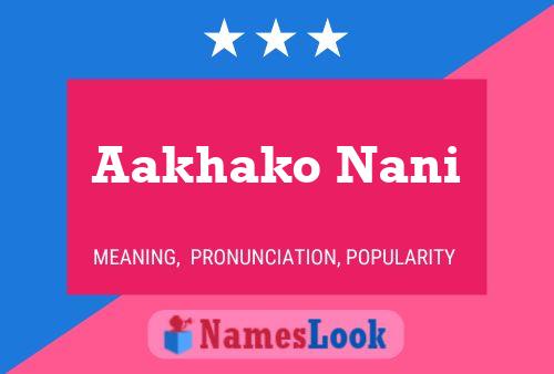 Aakhako Nani Name Poster