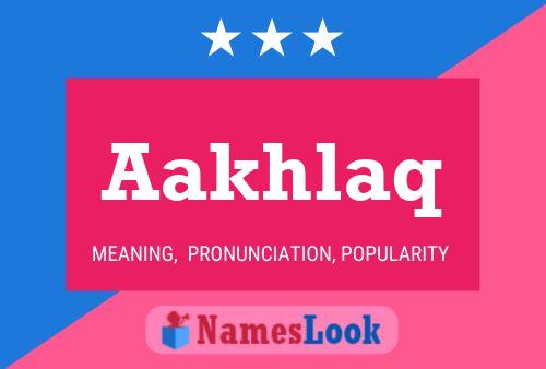 Aakhlaq Name Poster