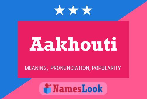 Aakhouti Name Poster