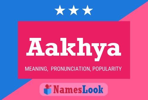 Aakhya Name Poster