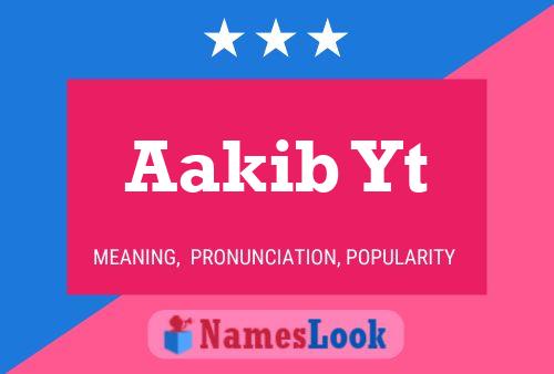 Aakib Yt Name Poster