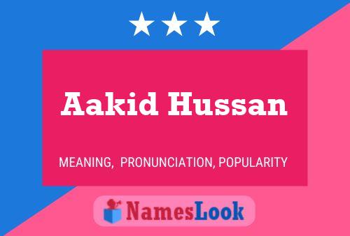 Aakid Hussan Name Poster