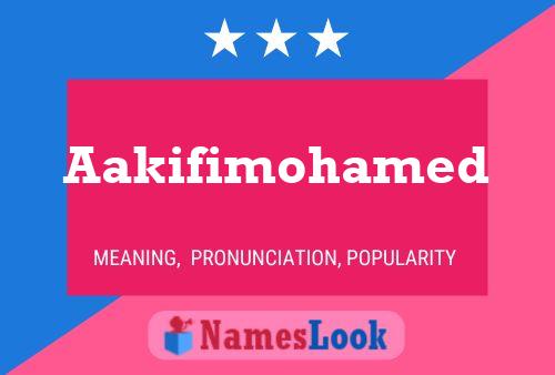 Aakifimohamed Name Poster