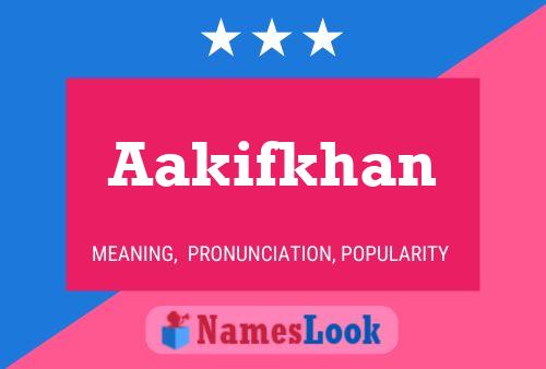 Aakifkhan Name Poster