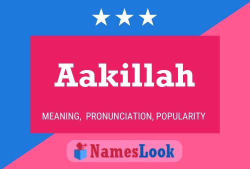 Aakillah Name Poster