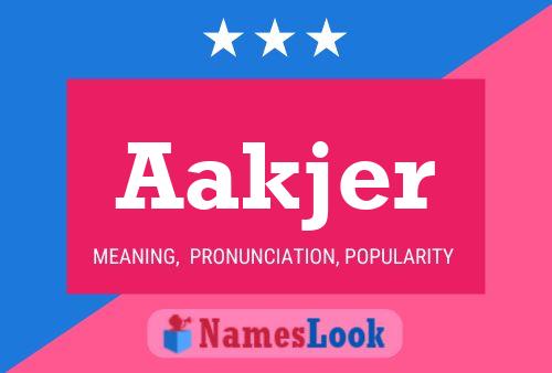 Aakjer Name Poster