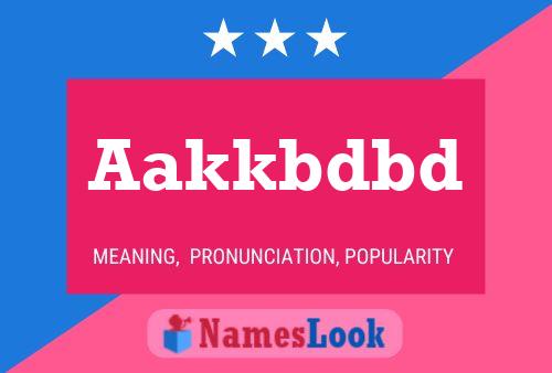 Aakkbdbd Name Poster