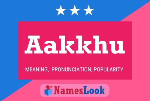 Aakkhu Name Poster