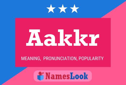 Aakkr Name Poster