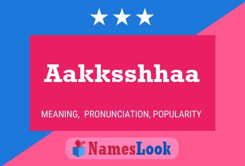 Aakksshhaa Name Poster