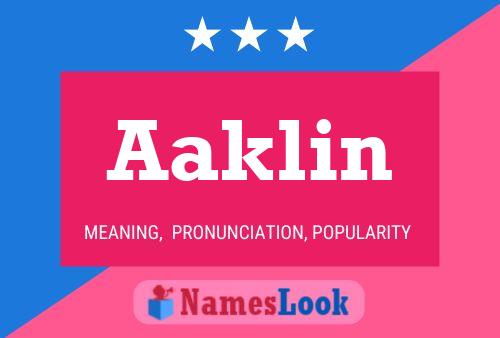 Aaklin Name Poster