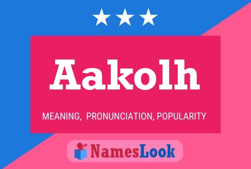 Aakolh Name Poster