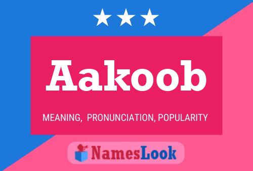 Aakoob Name Poster