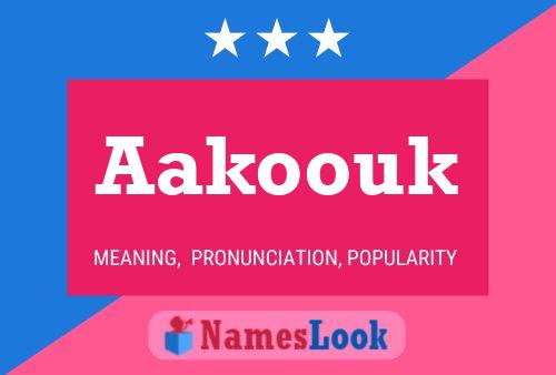 Aakoouk Name Poster