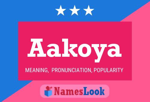 Aakoya Name Poster