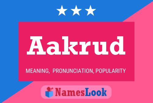 Aakrud Name Poster